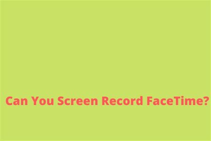 Can you screen record facetime